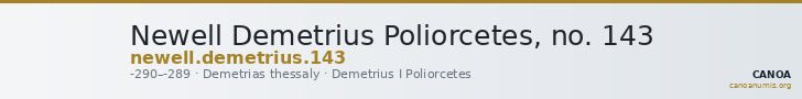 Newell Demetrius Poliorcetes, no. 143 — CANOA