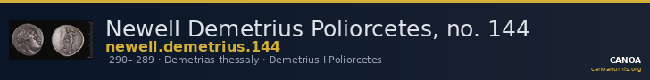 Newell Demetrius Poliorcetes, no. 144 — CANOA
