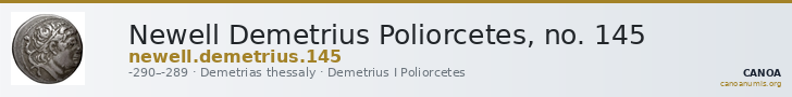 Newell Demetrius Poliorcetes, no. 145 — CANOA