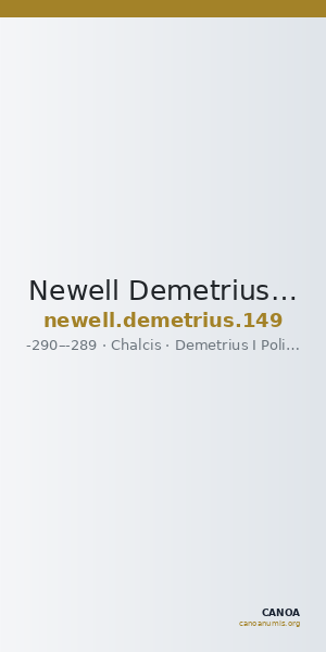 Newell Demetrius Poliorcetes, no. 149 — CANOA