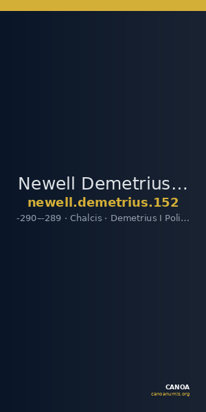 Newell Demetrius Poliorcetes, no. 152 — CANOA