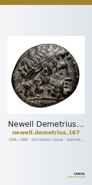 Newell Demetrius Poliorcetes, no. 167 — CANOA