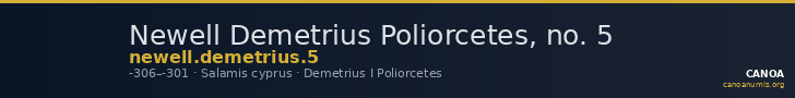 Newell Demetrius Poliorcetes, no. 5 — CANOA
