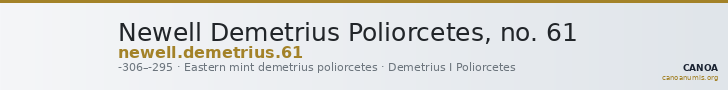 Newell Demetrius Poliorcetes, no. 61 — CANOA