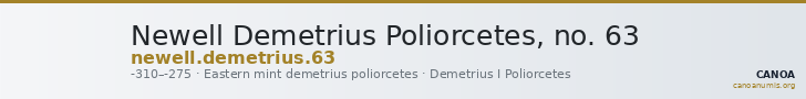 Newell Demetrius Poliorcetes, no. 63 — CANOA