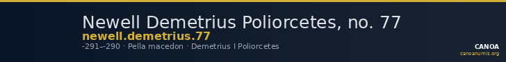 Newell Demetrius Poliorcetes, no. 77 — CANOA