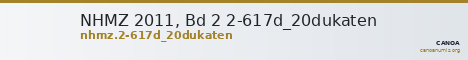 NHMZ 2011, Bd 2 2-617d_20dukaten — CANOA