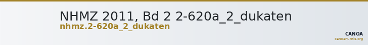 NHMZ 2011, Bd 2 2-620a_2_dukaten — CANOA