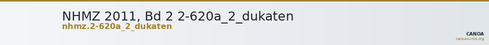 NHMZ 2011, Bd 2 2-620a_2_dukaten — CANOA