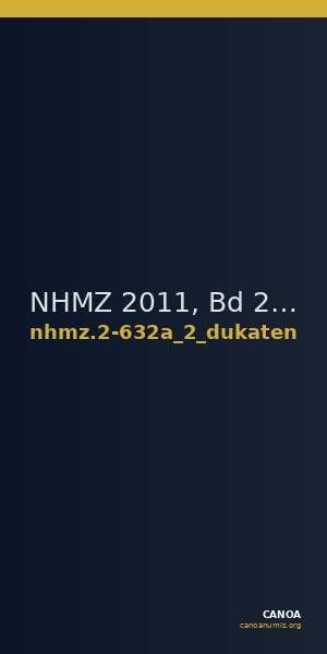 NHMZ 2011, Bd 2 2-632a_2_dukaten — CANOA