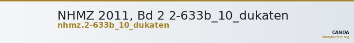 NHMZ 2011, Bd 2 2-633b_10_dukaten — CANOA