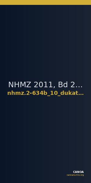 NHMZ 2011, Bd 2 2-634b_10_dukaten — CANOA