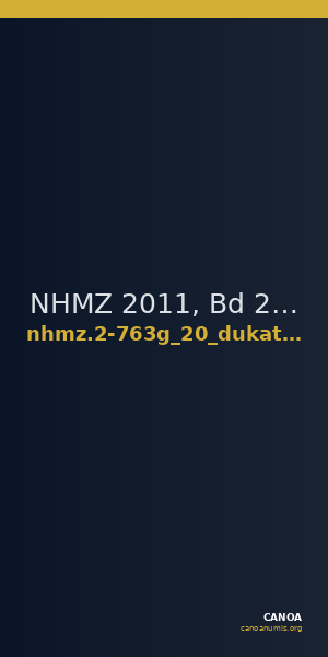 NHMZ 2011, Bd 2 2-763g_20_dukaten — CANOA