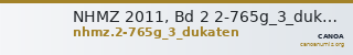 NHMZ 2011, Bd 2 2-765g_3_dukaten — CANOA