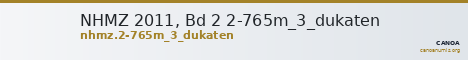 NHMZ 2011, Bd 2 2-765m_3_dukaten — CANOA