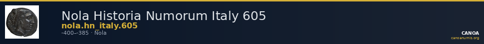Nola Historia Numorum Italy 605 — CANOA