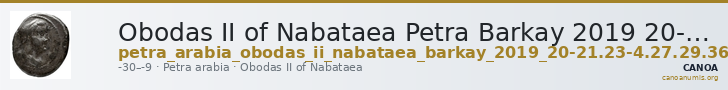 Obodas II of Nabataea Petra Barkay 2019 20-21, 23-4, 27, 29, 36, 40 — CANOA