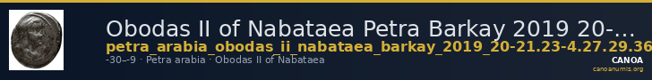 Obodas II of Nabataea Petra Barkay 2019 20-21, 23-4, 27, 29, 36, 40 — CANOA