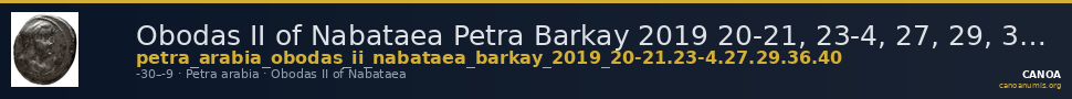 Obodas II of Nabataea Petra Barkay 2019 20-21, 23-4, 27, 29, 36, 40 — CANOA
