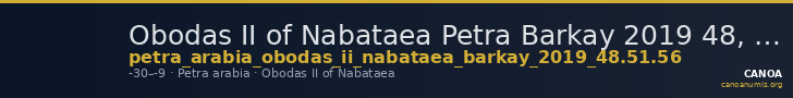 Obodas II of Nabataea Petra Barkay 2019 48, 51, 56 — CANOA