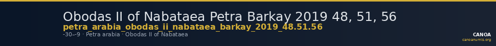 Obodas II of Nabataea Petra Barkay 2019 48, 51, 56 — CANOA