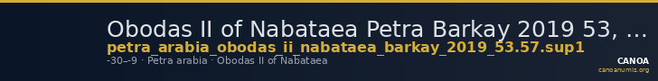Obodas II of Nabataea Petra Barkay 2019 53, 57, Sup 1 — CANOA