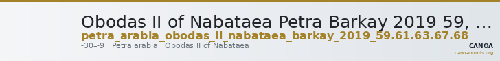 Obodas II of Nabataea Petra Barkay 2019 59, 61, 63, 67, 68 — CANOA