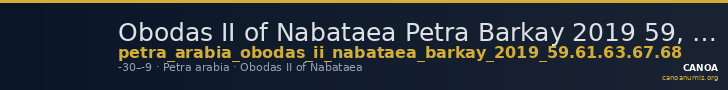 Obodas II of Nabataea Petra Barkay 2019 59, 61, 63, 67, 68 — CANOA