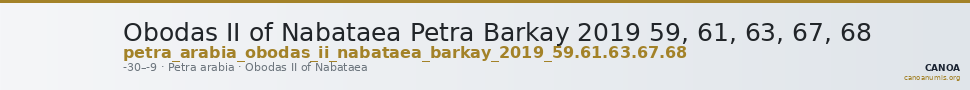 Obodas II of Nabataea Petra Barkay 2019 59, 61, 63, 67, 68 — CANOA