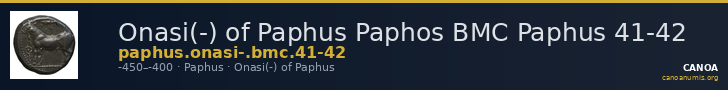 Onasi(-) of Paphus Paphos BMC Paphus 41-42 — CANOA