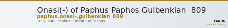 Onasi(-) of Paphus Paphos Gulbenkian  809 — CANOA