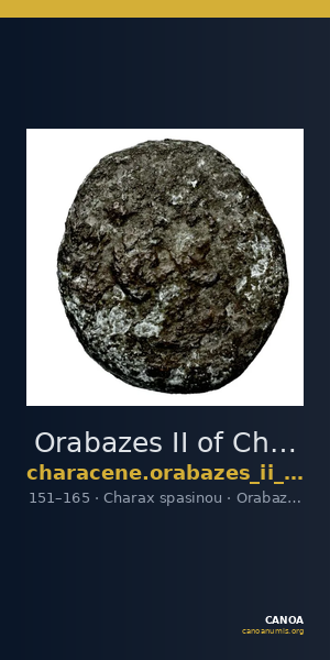 Orabazes II of Characene Charax Spasinou BMC Characene pl. 47, 1-2 — CANOA