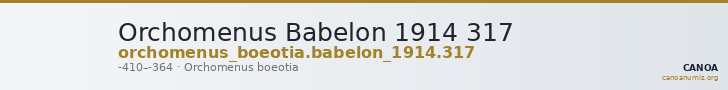 Orchomenus Babelon 1914 317 — CANOA