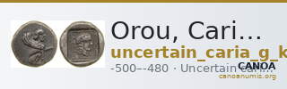 Orou, Carian dynast Uncertain Carian mint G Konuk 2007a Type 3 — CANOA