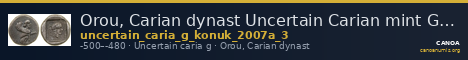 Orou, Carian dynast Uncertain Carian mint G Konuk 2007a Type 3 — CANOA
