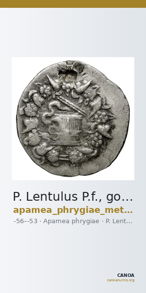 P. Lentulus P.f., governor of Cilicia Apamea in Phrygia Metcalf 2017 III — CANOA