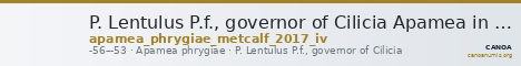 P. Lentulus P.f., governor of Cilicia Apamea in Phrygia Metcalf 2017 IV — CANOA