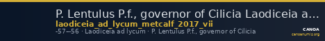 P. Lentulus P.f., governor of Cilicia Laodiceia ad Lycum Metcalf 2017 VII — CANOA