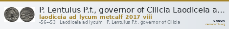 P. Lentulus P.f., governor of Cilicia Laodiceia ad Lycum Metcalf 2017 VIII — CANOA