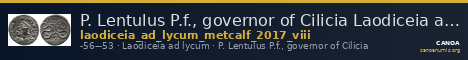 P. Lentulus P.f., governor of Cilicia Laodiceia ad Lycum Metcalf 2017 VIII — CANOA
