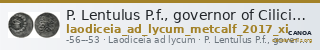 P. Lentulus P.f., governor of Cilicia Laodiceia ad Lycum Metcalf 2017 XI — CANOA
