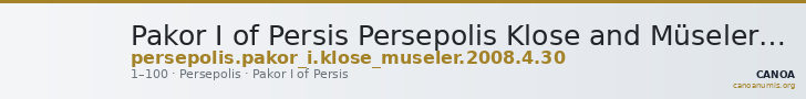 Pakor I of Persis Persepolis Klose and Müseler 2008 avr.-304, 30 — CANOA