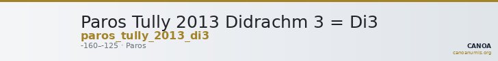 Paros Tully 2013 Didrachm 3 = Di3 — CANOA