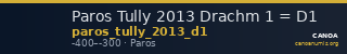 Paros Tully 2013 Drachm 1 = D1 — CANOA