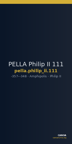 PELLA Philip II 111 — CANOA