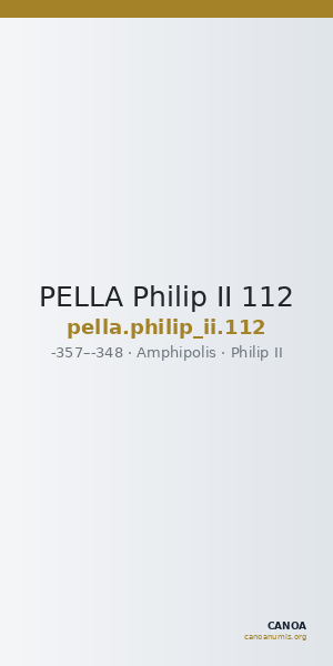 PELLA Philip II 112 — CANOA