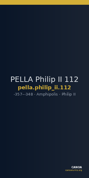 PELLA Philip II 112 — CANOA