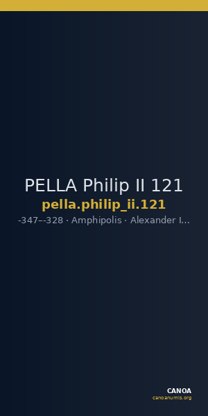 PELLA Philip II 121 — CANOA
