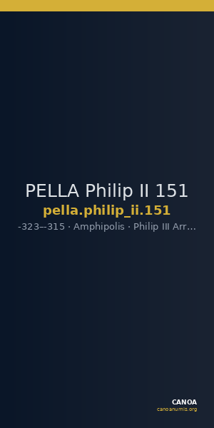PELLA Philip II 151 — CANOA