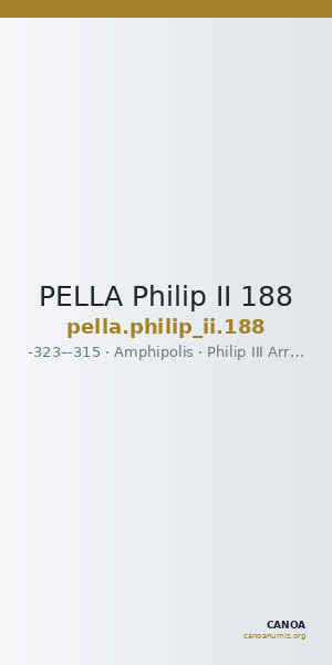 PELLA Philip II 188 — CANOA